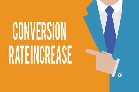 Word writing text Conversion Rate Increase. Business concept for Ratio of Tot Illustrazione stock
