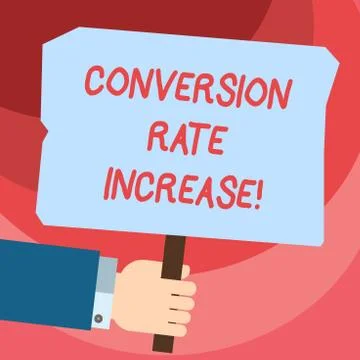 Word writing text Conversion Rate Increase. Business concept for Percentage of Stock Illustration