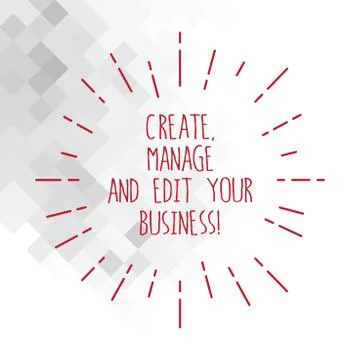Word writing text Create Manage And Edit Your Business. Business concept for Illustrazione stock