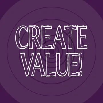 Word writing text Create Value. Business concept for making sure regard that  Stock Illustration