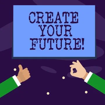 Word writing text Create Your Future. Business concept for career goals Targets Stock Illustration