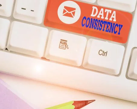 Word writing text Data Consistency. Business concept for data values are the Stock Photos