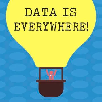Word writing text Data Is Everywhere. Business concept for Information raw or Stock Illustration