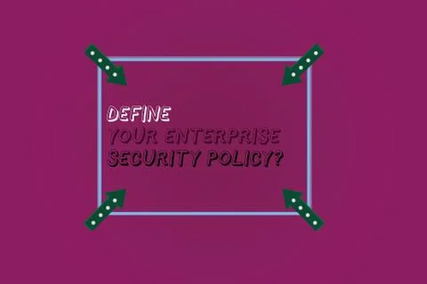 Word writing text Define Your Enterprise Security Policy. Business concept for Stock Illustration