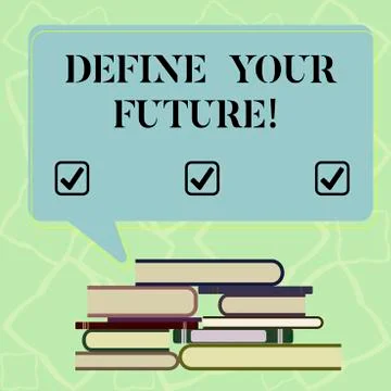 Word writing text Define Your Future. Business concept for events actions that Illustrazione stock