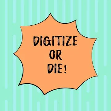 Word writing text Digitize Or Die. Business concept for Embrace the digital 스톡 일러스트