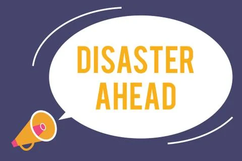 Word writing text Disaster Ahead. Business concept for Contingency Planning Stock Illustration