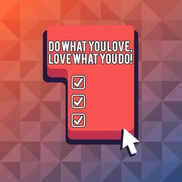 Word writing text Do What You Love Love What You Do. Business concept for you Illustrazione stock