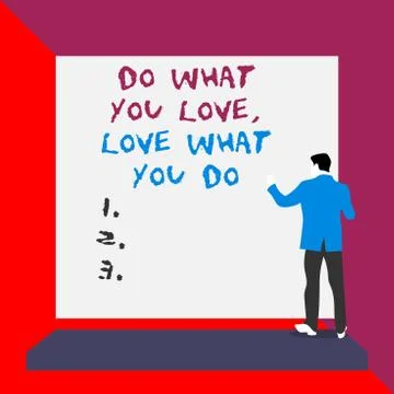 Word writing text Do What You Love Love What You Do. Business concept for Pursue Stock Illustration