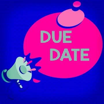 Word writing text Due Date. Business concept for the day or date by which Stock Illustration