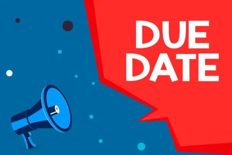 Word writing text Due Date. Business concept for the day or date by which Stock Illustration