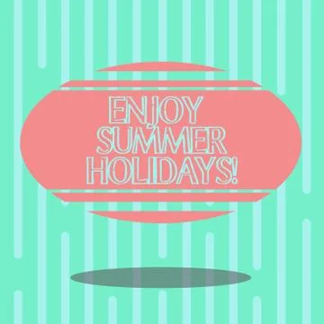 Word writing text Enjoy Summer Holidays. Business concept for relax and enjoy 스톡 일러스트