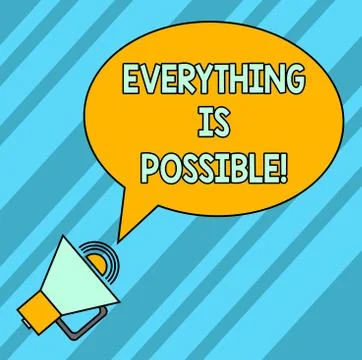 Word writing text Everything Is Possible. Business concept for we cannot predict Stock Illustration