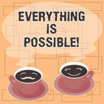 Word writing text Everything Is Possible. Business concept for we cannot predict Stock Illustration