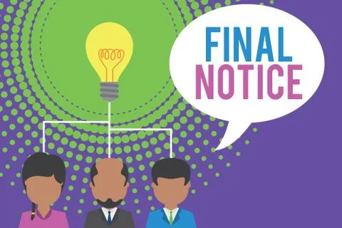 Word writing text Final Notice. Business concept for Formal Declaration or Illustration