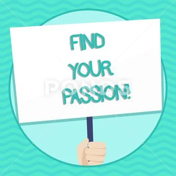 Word writing text Find Your Passion. Business concept for No more unemployment Stock Illustration