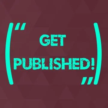 Word writing text Get Published. Business concept for make material and Stock Illustration