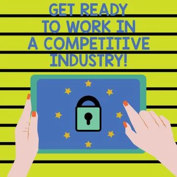 Word writing text Get Ready To Work In A Competitive Industry. Business concept Stock Illustration