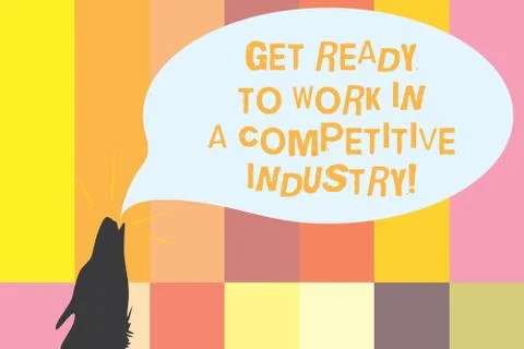 Word writing text Get Ready To Work In A Competitive Industry. Business concept Stock Illustration
