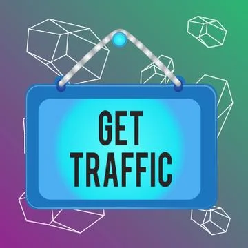 Word writing text Get Traffic. Business concept for amount of data sent and 库存插图