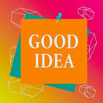 Word writing text Good Idea. Business concept for an excellent suggestion and Stock Illustration