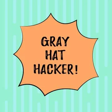 Word writing text Gray Hat Hacker. Business concept for Computer security expert イラスト素材