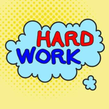 Word writing text Hard Work. Business concept for always putting a lot of effort Stock Illustration