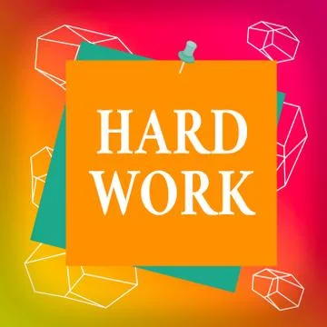 Word writing text Hard Work. Business concept for always putting a lot of effort Stockillustratie