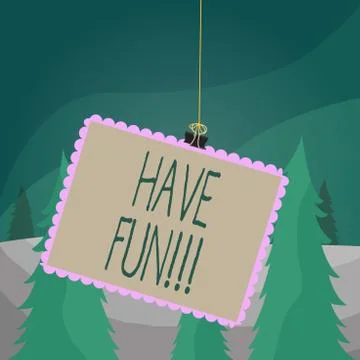 Word writing text Have Fun. Business concept for wish somebody good and Stock-Illustration