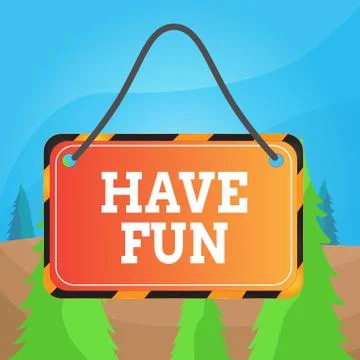 Word writing text Have Fun. Business concept for wish somebody good and Stock-Illustration