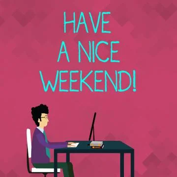 Word writing text Have A Nice Weekend. Business concept for wishing someone that Stock-Illustration