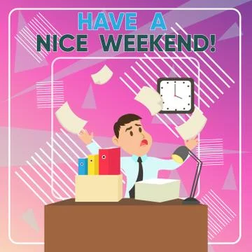 Word writing text Have A Nice Weekend. Business concept for wishing someone that Stock Illustration