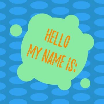 Word writing text Hello My Name Is. Business concept for meeting someone new Illustrazione stock