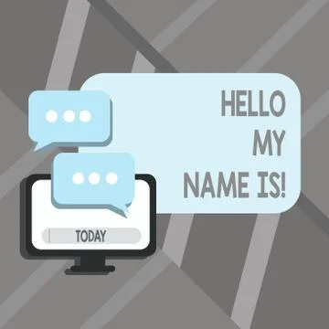 Word writing text Hello My Name Is. Business concept for Introduce yourself Illustrazione stock