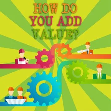 Word writing text How Do You Add Valuequestion. Business concept for Bring Stock Illustration