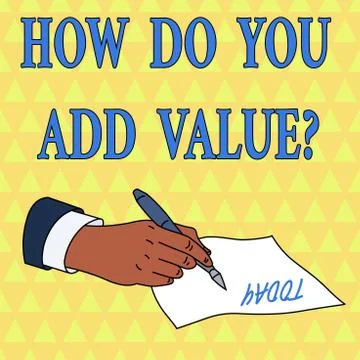 Word writing text How Do You Add Value Question. Business concept for improve 스톡 일러스트