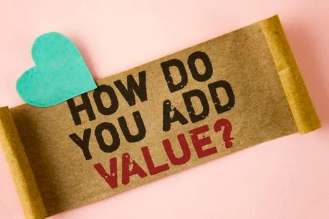 Word writing text How Do You Add Value Question. Business concept for Bring b 스톡 사진