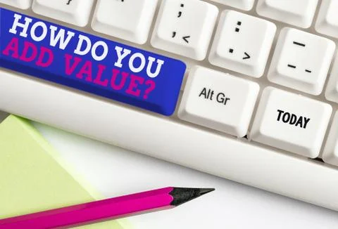 Word writing text How Do You Add Value Question. Business concept for improve Stock Photos
