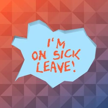 Word writing text I M On Sick Leave. Business concept for absence from work s Stock-Illustration