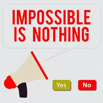 Word writing text Impossible Is Nothing. Business concept for Motivated to Stock Illustration