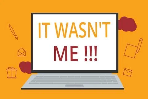 Word writing text It Wasn t not Me. Business concept for Deny something to Stock Illustration