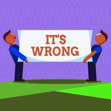 Word writing text Its Wrong. Business concept for the reaction of the wrong Stock Illustration