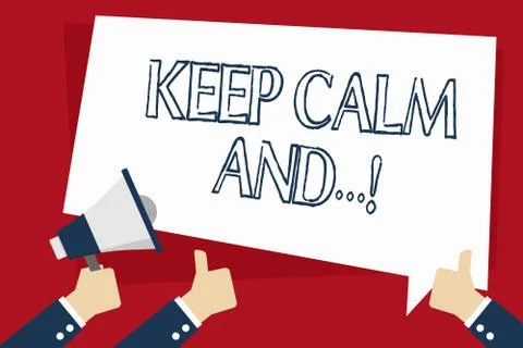 Word writing text Keep Calm And. Business concept for motivational poster Stock Illustration
