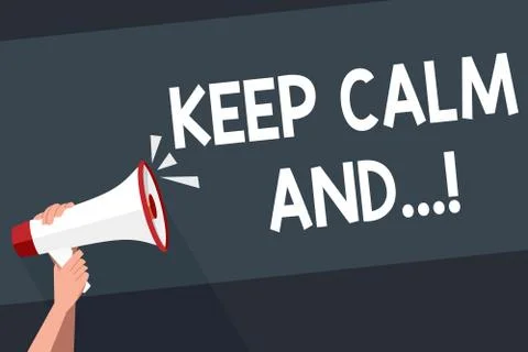 Word writing text Keep Calm And. Business concept for motivational poster Stock Illustration