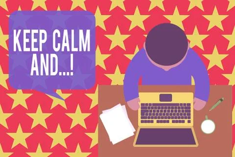 Word writing text Keep Calm And. Business concept for motivational poster Stock Illustration
