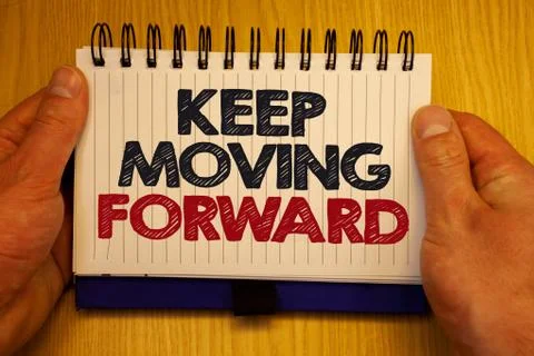 Word writing text Keep Moving Forward. Business concept for improvement Caree Stock Photos