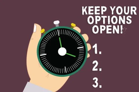 Word writing text Keep Your Options Open. Business concept for Manage consider Stock Illustration