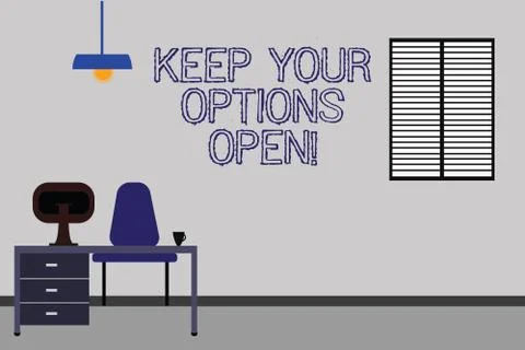 Word writing text Keep Your Options Open. Business concept for Manage consider Stock Illustration