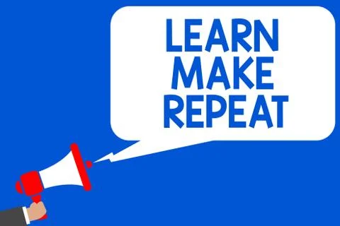 Word writing text Learn Make Repeat. Business concept for Once you do it will Stock Illustration
