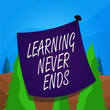 Word writing text Learning Never Ends. Business concept for Life Long Stock Illustration